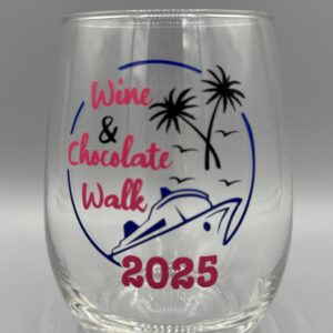 2025 Wine, Women & Chocolate Walk Souvenir Wine Glass – Cruise Edition
